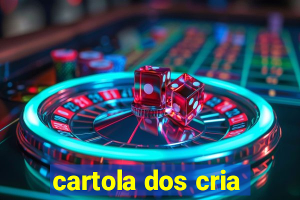 cartola dos cria